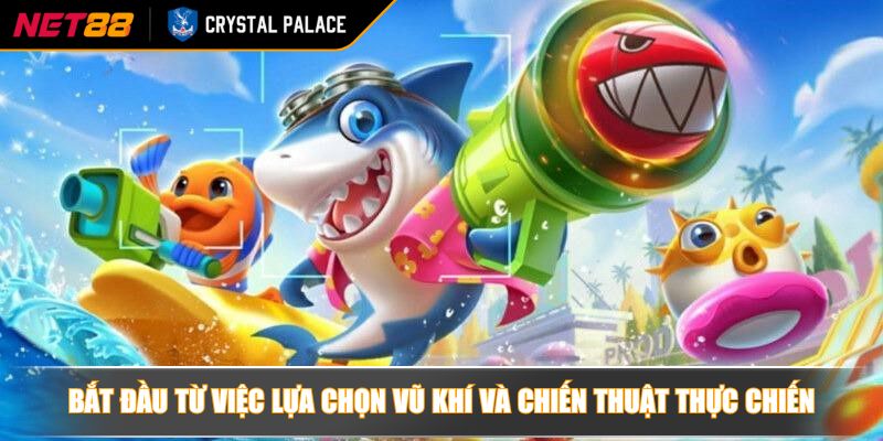 Bắn Cá Đổi Tiền Momo Hướng Dẫn Và Chiến Lược Chơi Hiệu Quả 3 Bắt đầu từ việc lựa chọn vũ khí và chiến thuật thực chiến