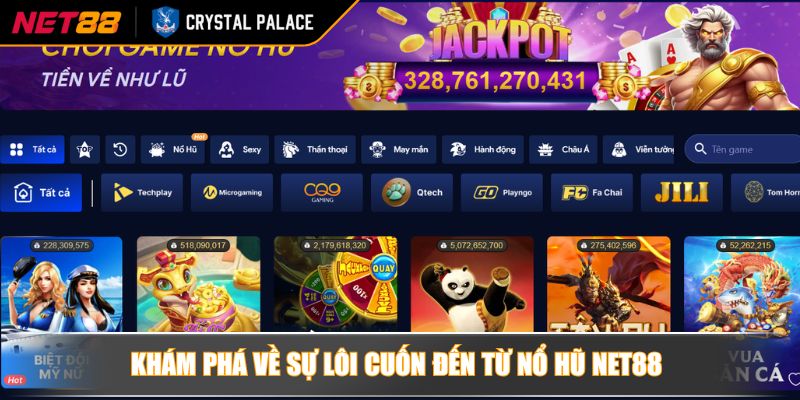 Khám phá về sự lôi cuốn đến từ nổ hũ NET88