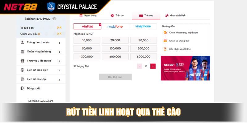 Rút Tiền NET88 Hướng Dẫn Từ A Đến Z Cho Game Thủ Thông Thái 3 Rút tiền linh hoạt qua thẻ cào
