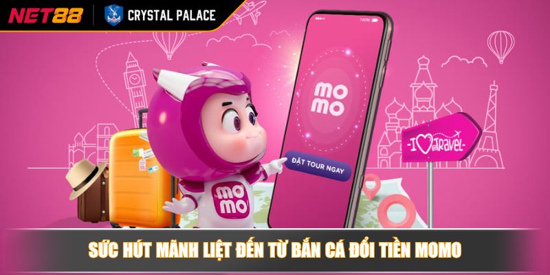 Bắn Cá Đổi Tiền Momo Hướng Dẫn Và Chiến Lược Chơi Hiệu Quả 2 Sức hút mãnh liệt đến từ bắn cá đổi tiền Momo
