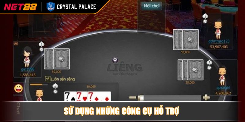 Cách Chia Bài 3 Cây Điểm Cao NET88 – Bật Mí Kỹ Thuật Hay 4 Sử dụng những công cụ hỗ trợ